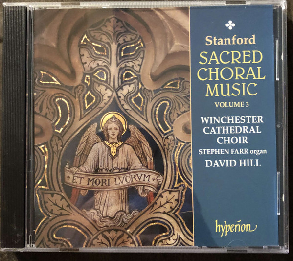 Charles Villiers Stanford, Winchester Cathedral Choir, David Hill, Stephen Farr-0