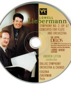 Lowell Liebermann - Eugenia Zukerman, Andrew Litton, Dallas Symphony Orchestra & Chorus*-4