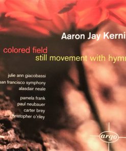 Aaron Jay Kernis, Julie Ann Giacobassi, San Francisco Symphony, Alasdair Neale, Pamela Frank, Paul Neubauer, Carter Brey, Christopher O'Riley-0
