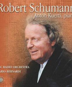Robert Schumann, Anton Kuerti, CBC Radio Orchestra*, Mario Bernardi (2)-0