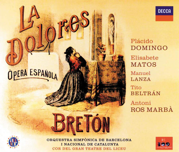 Bretón* - Plácido Domingo*, Elisabete Matos, Manuel Lanza, Tito Beltrán, Orquestra Simfònica De Barcelona I Nacional De Catalunya, Cor Del Gran Teatre Del Liceu, Antoni Ros Marbà*-0