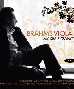 Brahms*, Maxim Rysanov, Alice Coote • Ashley Wass • Alexander Sitkovetsky • Kristina Blaumane • Julia Deyneka* • Boris Brovtsyn • Mariana Osipova*-0
