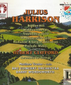 Julius Harrison / Hubert Clifford - Matthew Trusler, BBC Concert Orchestra, Barry Wordsworth-0