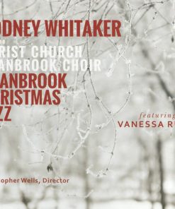 Rodney Whitaker with Christ Church Cranbrook Choir featuring Vanessa Rubin-0