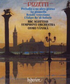 Pizzetti*, BBC Scottish Symphony Orchestra, Osmo Vänskä-0