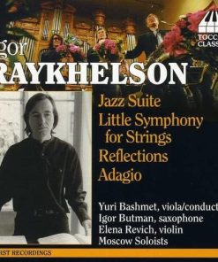 Igor Raykhelson - Yuri Bashmet, Igor Butman*, Elena Revich, Moscow Soloists-0