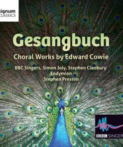 Edward Cowie - BBC Singers, Simon Joly, Stephen Cleobury, Endymion*, Stephen Preston-0