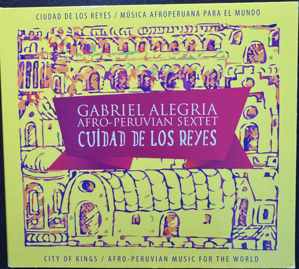 The Gabriel Alegria Afro-Peruvian Sextet-0