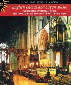 Sir Edward Elgar, Gerald Finzi, Herbert Howells, Herbert Sumsion / Choir Of Worcester Cathedral, The Donald Hunt Singers, Donald Hunt-0