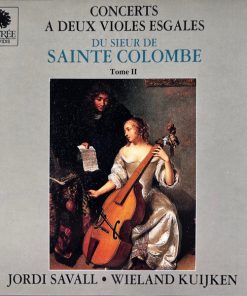 Sieur De Sainte Colombe* - Jordi Savall, Wieland Kuijken-0