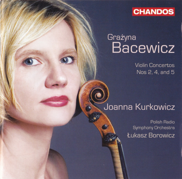 Grażyna Bacewicz – Joanna Kurkowicz, Polish Radio Symphony Orchestra*, Łukasz Borowicz-0