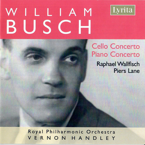 William Busch, Raphael Wallfisch, Piers Lane, Royal Philharmonic Orchestra, Vernon Handley-0