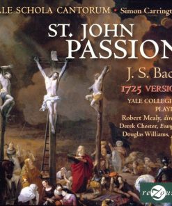 J.S. Bach*, Yale Schola Cantorum, Simon Carrington, Yale Collegium Players, Robert Mealy, Derek Chester, Douglas Williams (7)-0