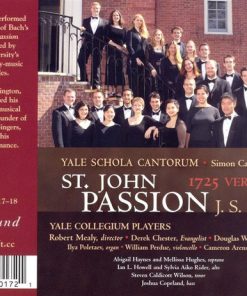 J.S. Bach*, Yale Schola Cantorum, Simon Carrington, Yale Collegium Players, Robert Mealy, Derek Chester, Douglas Williams (7)-1