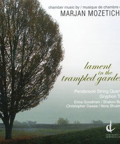Marjan Mozetich, Penderecki String Quartet, The Gryphon Trio-0