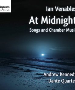 Ian Venables, Andrew Kennedy, Dante Quartet-0