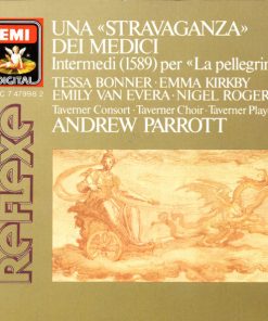 Andrew Parrott, Tessa Bonner · Emma Kirkby · Emily Van Evera · Nigel Rogers (2), Taverner Consort · Taverner Choir · Taverner Players-2