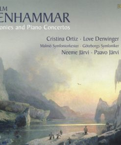 Wilhelm Stenhammar ・ Cristina Ortiz ・ Love Derwinger ・ Malmö Symfoniorkester* ・ Göteborgs Symfoniker ・ Neeme Järvi ・ Paavo Järvi-0