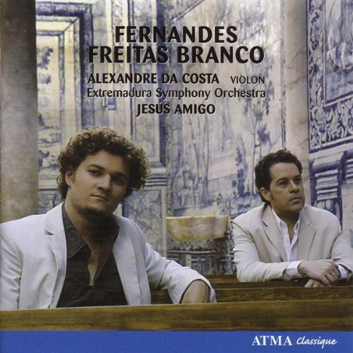 Fernandes* / Freitas Branco* – Alexandre da Costa, Extremadura Symphony Orchestra*, Jesús Amigo-0