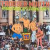 Trouser Mouth-0
