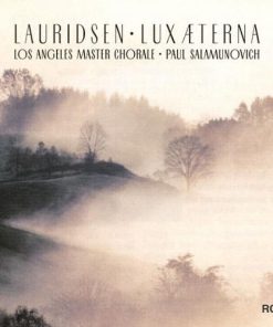 Lauridsen* - Los Angeles Master Chorale • Paul Salamunovich-0