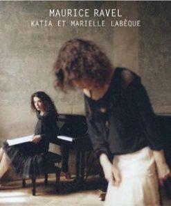 Maurice Ravel, Katia Et Marielle Labèque-0