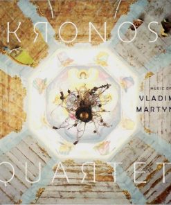 Kronos Quartet, Vladimir Martynov-0