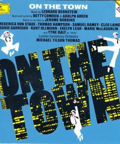 Leonard Bernstein, Betty Comden & Adolph Green*, Jerome Robbins, Frederica von Stade • Thomas Hampson • Samuel Ramey • Cleo Laine • David Garrison • Kurt Ollmann • Evelyn Lear • Marie McLaughlin And Tyne Daly, London Symphony Orchestra, Michael Tilson Thomas-0