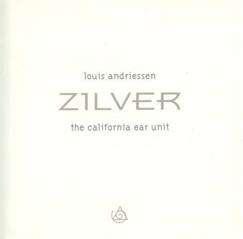 Louis Andriessen, The California E.A.R. Unit-0