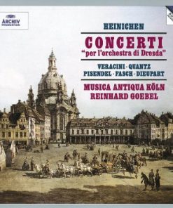 Johann David Heinichen • Francesco Maria Veracini • Johann Joachim Quantz • Johann Georg Pisendel • Johann Friedrich Fasch • Charles Dieupart - Musica Antiqua Köln, Reinhard Goebel-0