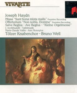Joseph Haydn - Marie-Claude Vallin · Ann Monoyios · L'Archibudelli · Tafelmusik* · Tölzer Knabenchor · Bruno Weil-0