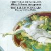 Cristóbal de Morales - The Tallis Scholars, Peter Phillips (2)-0