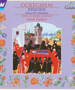 Johannes Ockeghem - The Clerks' Group, Edward Wickham-0