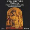 John Sheppard, The Tallis Scholars Directed By Peter Phillips (2)-0