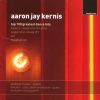 Aaron Jay Kernis - Andrew Russo | Felix Fan | David Tanenbaum | Kashii String Quartet-0