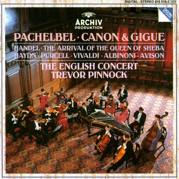 Pachelbel* • Handel* • Haydn* • Purcell* • Vivaldi* • Albinoni* • Avison* • The English Concert • Trevor Pinnock-0
