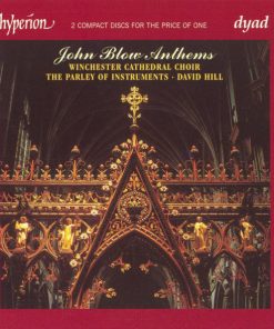 John Blow / Winchester Cathedral Choir • The Parley Of Instruments • David Hill-0