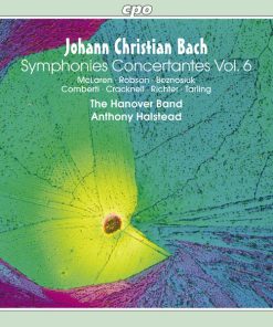 Johann Christian Bach – McLaren* ∙ Robson* ∙ Beznosiuk* ∙ Comberti* ∙ Cracknell* ∙ Richter* ∙ Tarling* ∙ The Hanover Band* ∙ Anthony Halstead-0