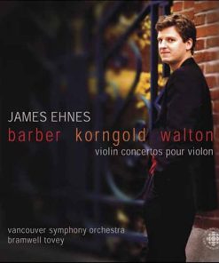 Barber* / Korngold* / Walton* - James Ehnes, Vancouver Symphony Orchestra, Bramwell Tovey-0