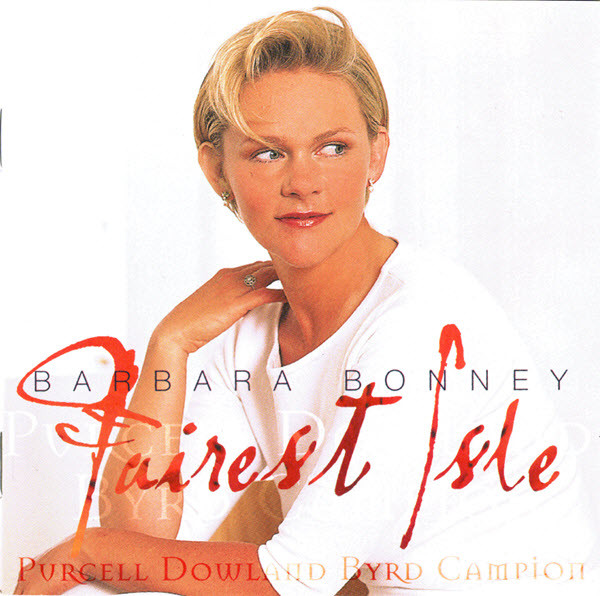 Barbara Bonney, Purcell* • Dowland* • Byrd* • Campion*-0