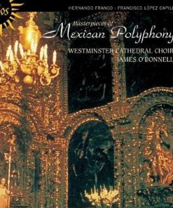 Hernando Franco · Francisco López Capillas · Juan Gutiérrez De Padilla · Antonio De Salazar - Westminster Cathedral Choir, James O'Donnell (2)-0