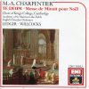 M.-A. Charpentier*, Choir Of King's College, Cambridge*, Academy Of St. Martin-in-the-Fields*, English Chamber Orchestra, Ledger*, Willcocks*-0