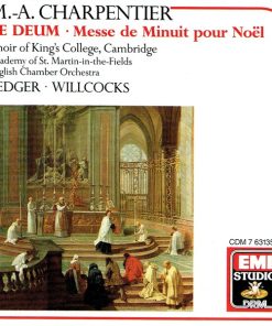 M.-A. Charpentier*, Choir Of King's College, Cambridge*, Academy Of St. Martin-in-the-Fields*, English Chamber Orchestra, Ledger*, Willcocks*-4