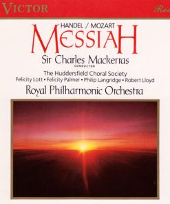 Handel* - Sir Charles Mackerras, The Huddersfield Choral Society*, Royal Philharmonic Orchestra-0