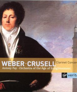 Antony Pay, Orchestra Of The Age Of Enlightenment, Weber*, Crusell*-0