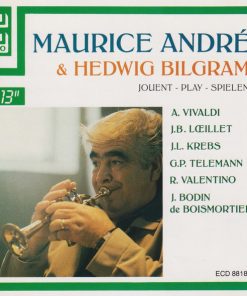 Maurice André, Hedwig Bilgram, A. Vivaldi*, J.B. Loeillet*, J.L. Krebs*, G.P. Telemann*, R. Valentino*, J. Bodin de Boismortier*-0