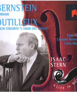 Bernstein* / Dutilleux*, Isaac Stern, Leonard Bernstein, Lorin Maazel-1