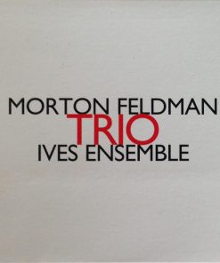 Morton Feldman, Ives Ensemble-0