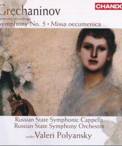 Grechaninov* - Russian State Symphonic Cappella*, Russian State Symphony Orchestra, Valeri Polyansky*-0