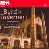 William Byrd, John Taverner - The King's College Choir Of Cambridge, David Willcocks-0